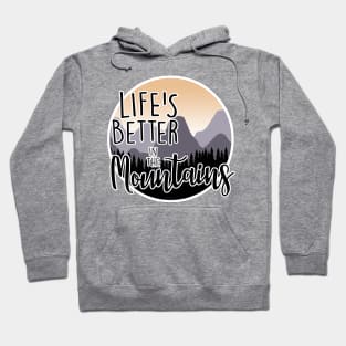 Life Better in the Mountains Hoodie